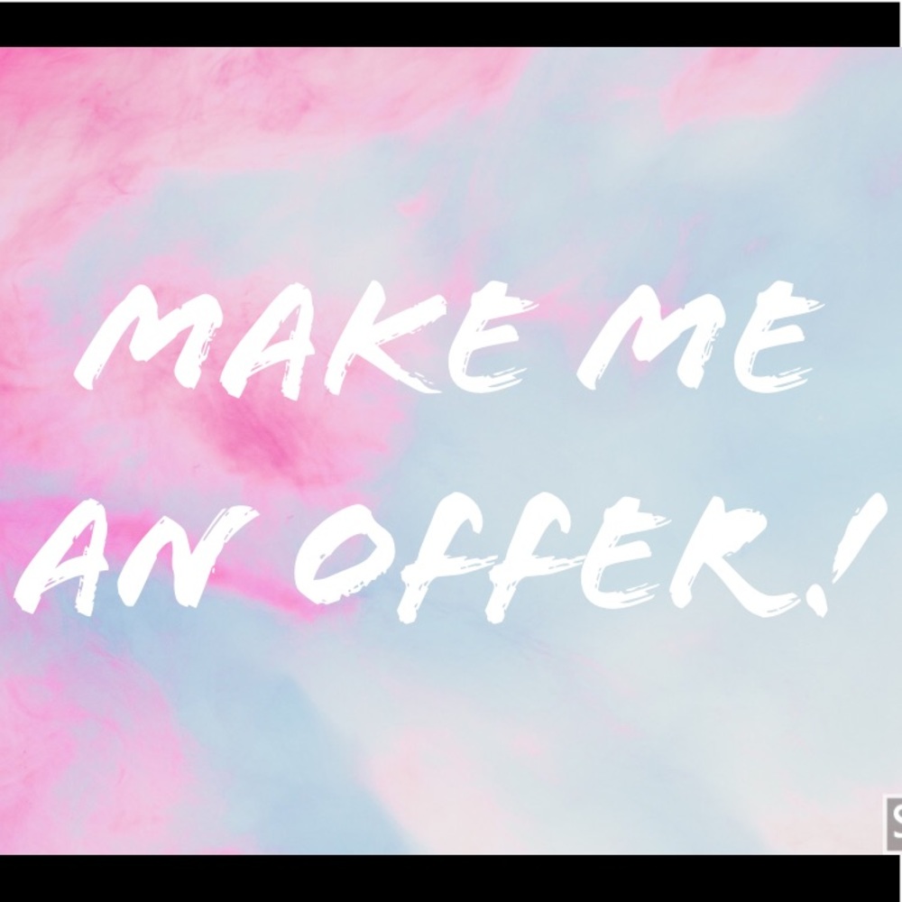 I love offers, let’s talk!